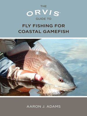 cover image of Orvis Guide to Fly Fishing for Coastal Gamefish